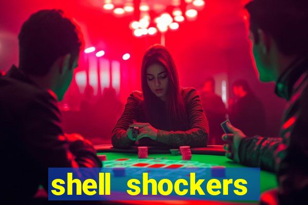 shell shockers crazy games